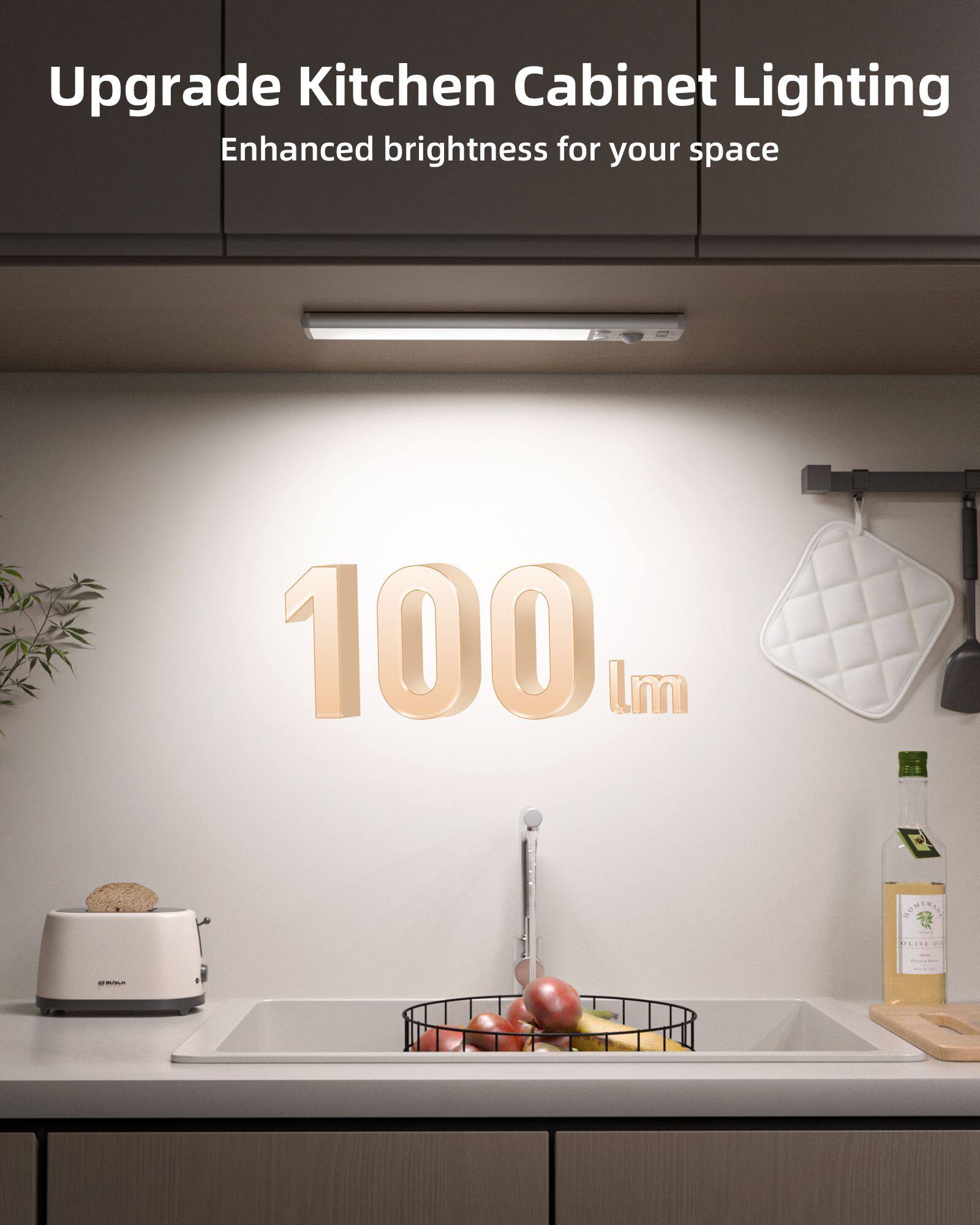 Upgrade Kitchen Cabinet Lighting  
Enhanced brightness for your space  

100 lm