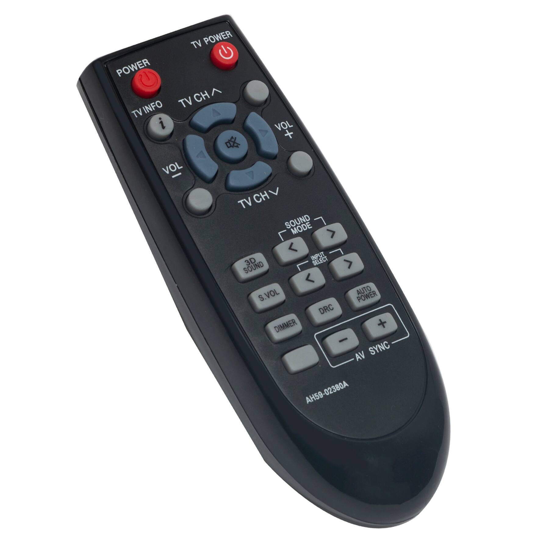 POWER TV INFO TV POWER CH ^ TV VOL + VOL TV CH SOUND MODE < 3D INPUT SELECT SOUND VOL AUTO S POWER DRC DIMMER - AV SYNC AH59-02380A