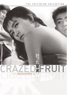 Crazed Fruit (Criterion Collection) - DVD