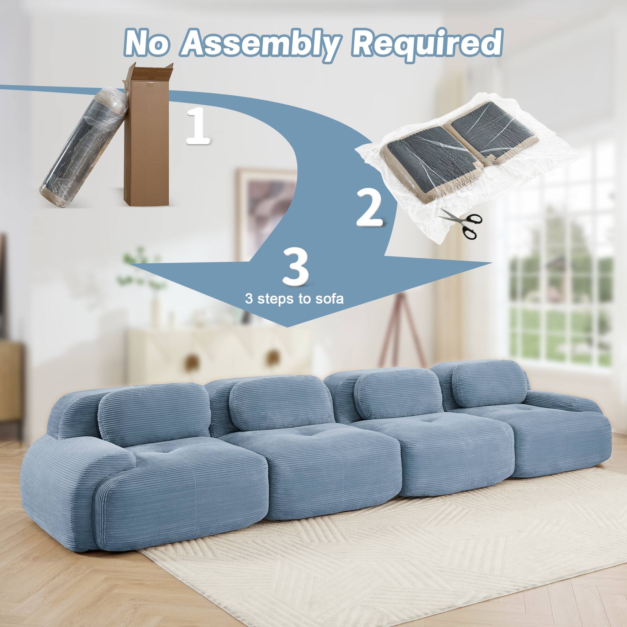 No Assembly Required

1
2
3

3 steps to sofa