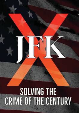 JFK X: Solving the Crime of the Century - DVD