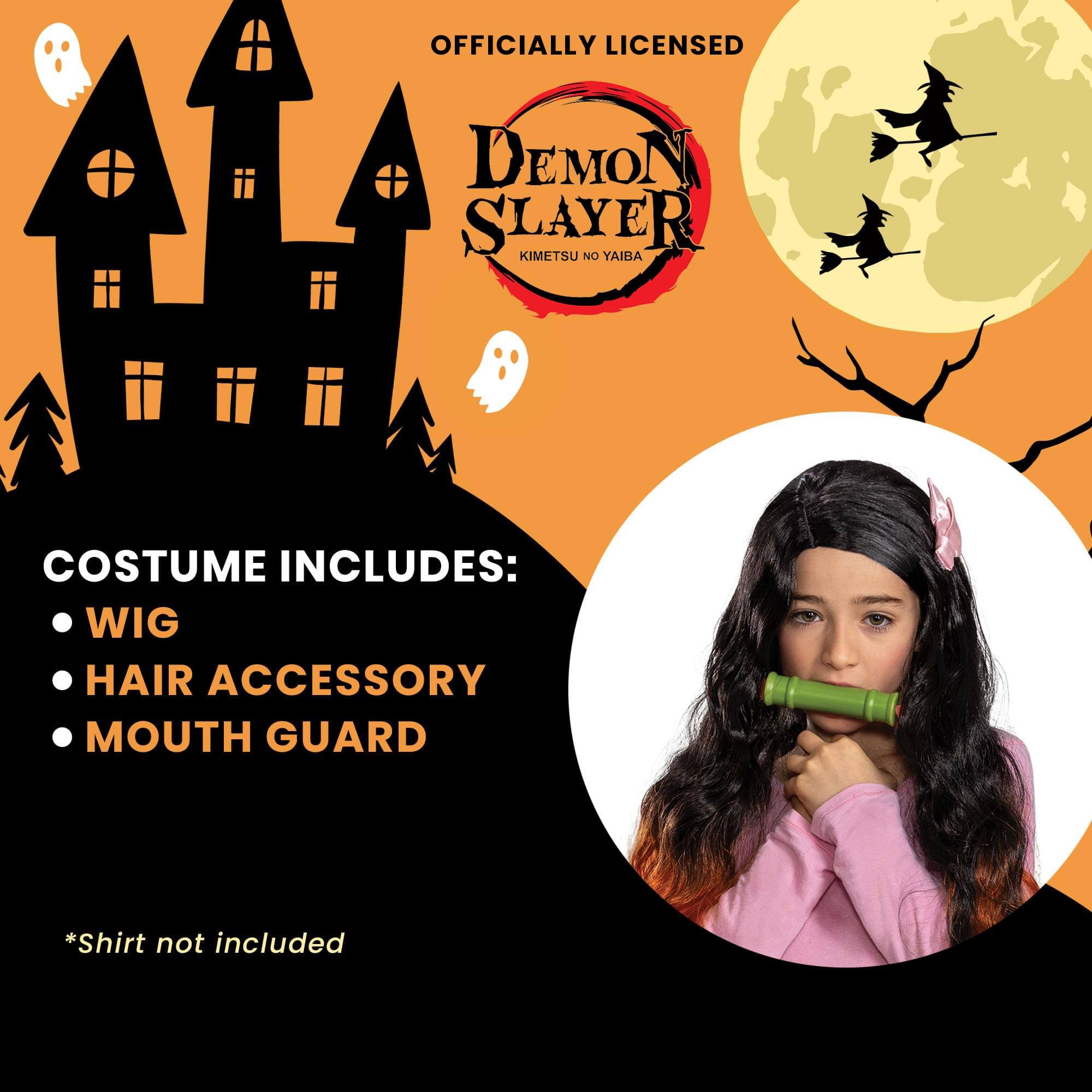 OFFICIALLY LICENSED DEMON SLAYER KIMETSU NO YAIBA COSTUME INCLUDES:  
- WIG  
- HAIR ACCESSORY  
- MOUTH GUARD  

*Shirt not included