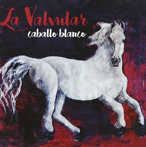 La Valvular - Caballo Blanco  - COMPACT DISCS