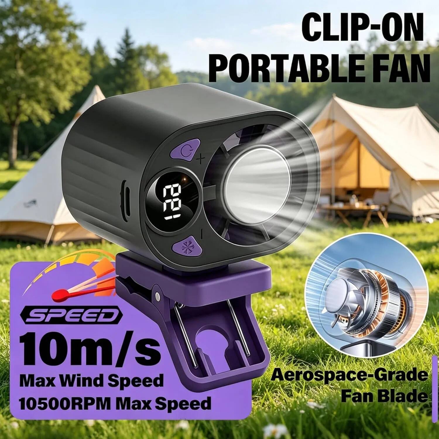 CLIP-ON PORTABLE FAN

- 138 SPEED
- 10m/s Max Wind Speed
- 10500RPM Max Speed
- Aerospace-Grade Fan Blade