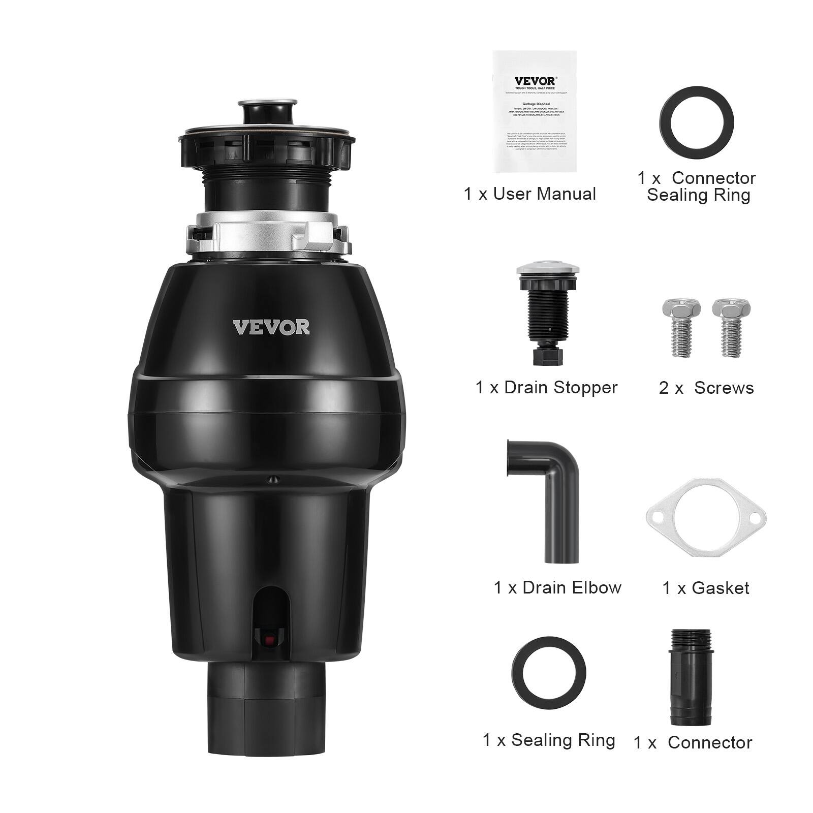 VEVOR

1 x User Manual
1 x Connector Sealing Ring
1 x Drain Stopper
2 x Screws
1 x Drain Elbow
1 x Gasket
1 x Sealing Ring
1 x Connector