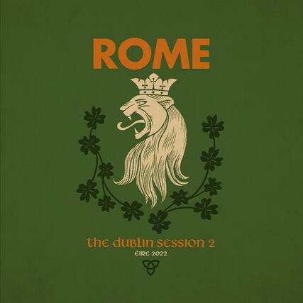 ROME
the dublin session 2
ÉIRE 2022