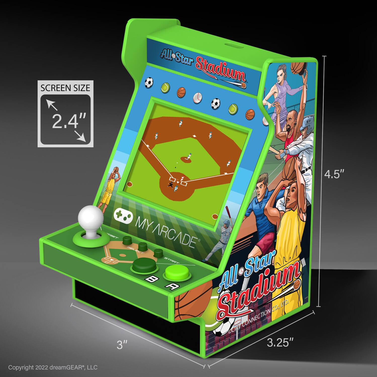 SCREEN SIZE 2.4"  
All-Star Stadium  
MY ARCADE  
All-Star Stadium  
CITY CONNECTION CO., LTD.  
3" x 3.25"  
Copyright 2022 dreamGEAR, LLC