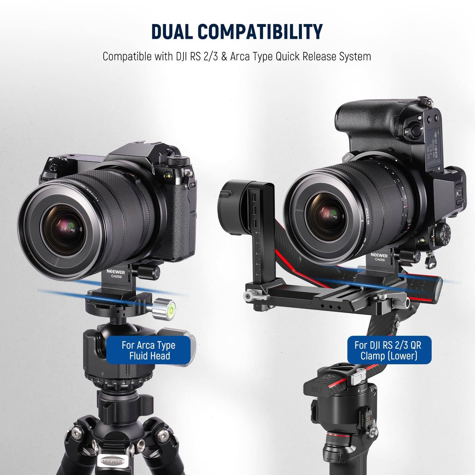 DUAL COMPATIBILITY  
Compatible with DJI RS 2/3 & Arca Type Quick Release System  

For Arca Type Fluid Head  
For DJI RS 2/3 QR Clamp (Lower)