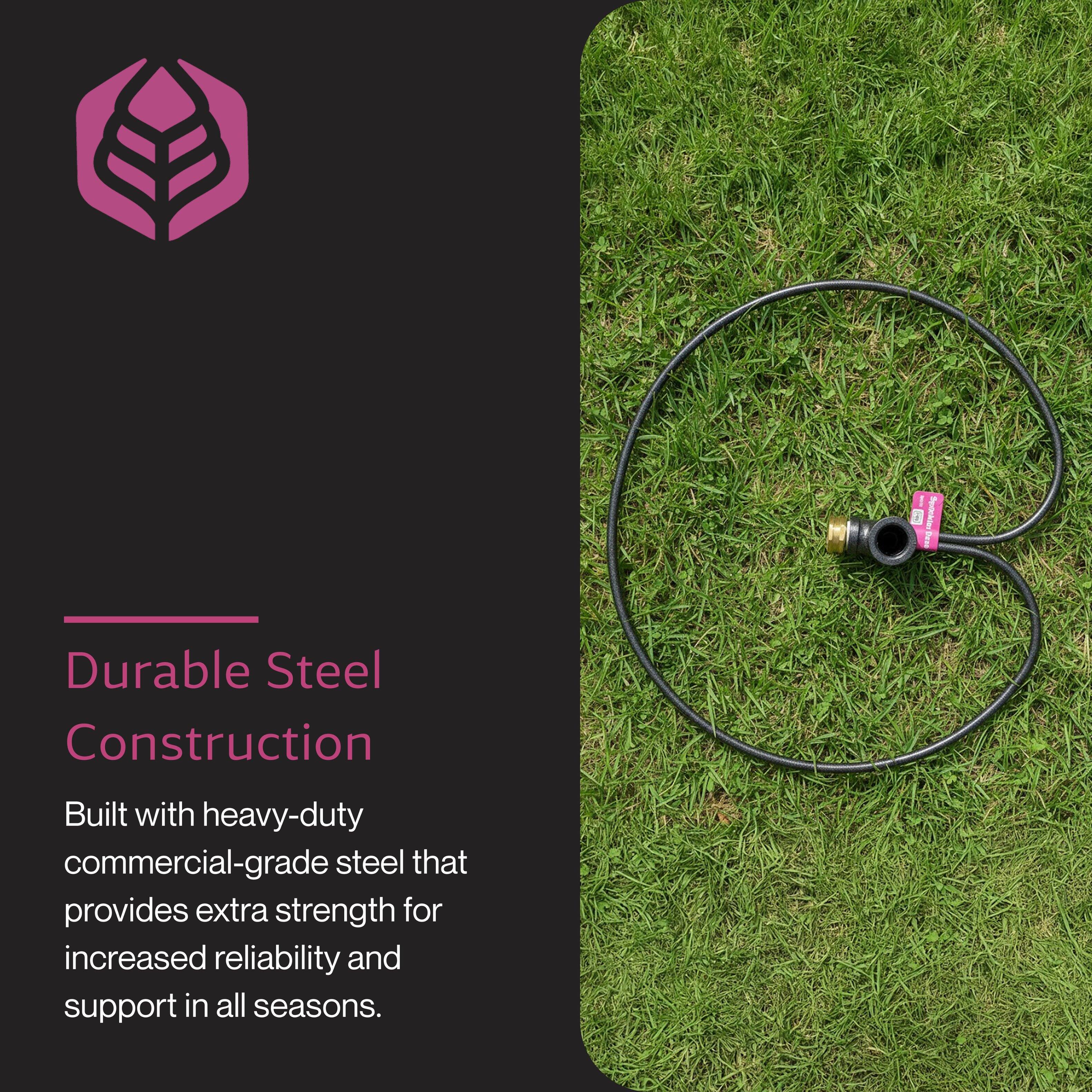 Durable Steel Construction  
Built with heavy-duty commercial-grade steel that provides extra strength for increased reliability and support in all seasons.