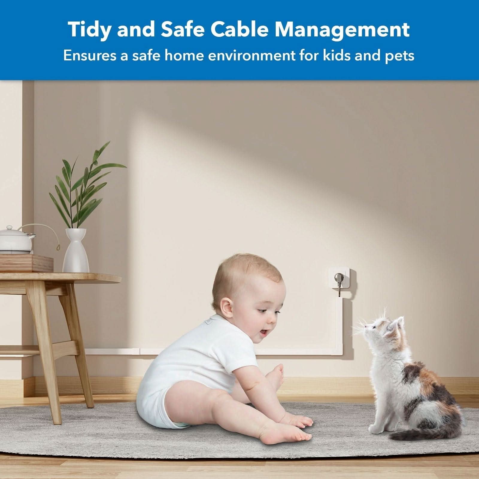 Tidy and Safe Cable Management  
Ensures a safe home environment for kids and pets