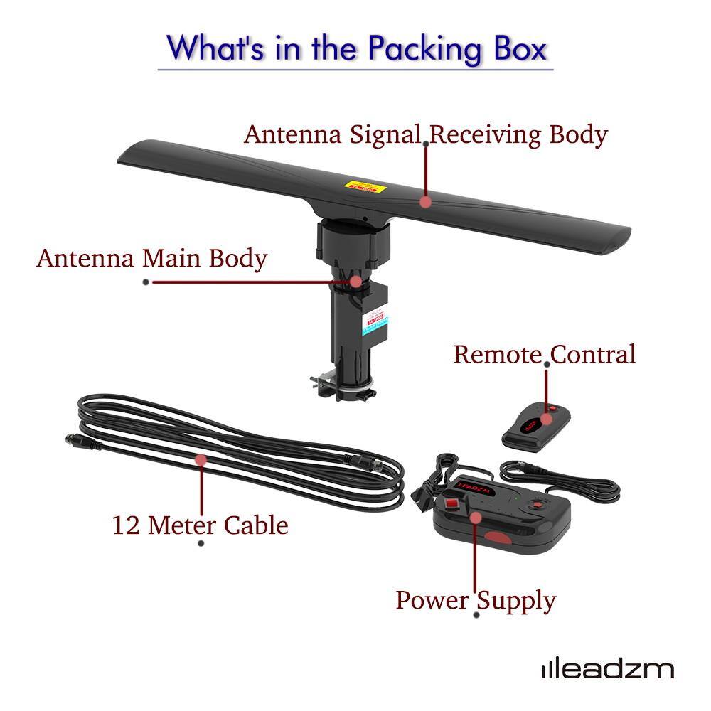 What's in the Packing Box

Antenna Signal Receiving Body

Antenna Main Body

Remote Control

12 Meter Cable

Power Supply

lleadzm