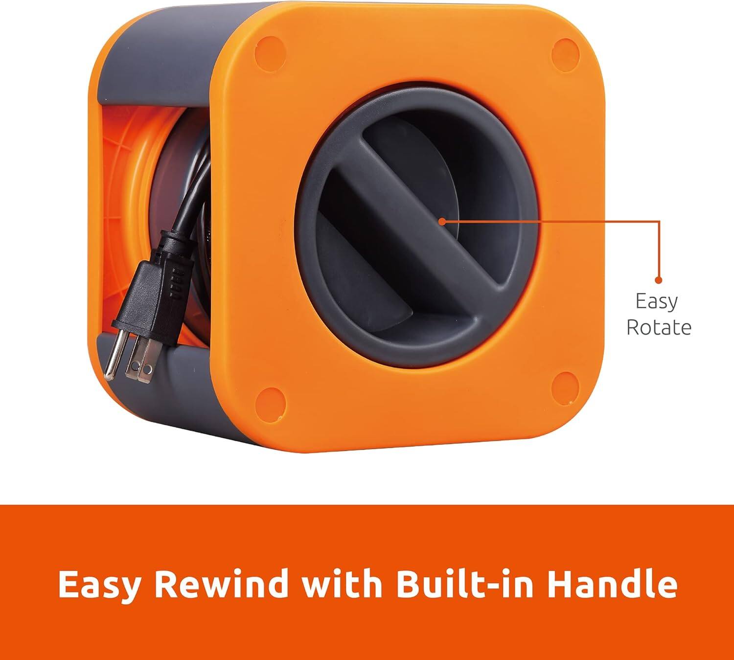 Easy Rotate  
Easy Rewind with Built-in Handle