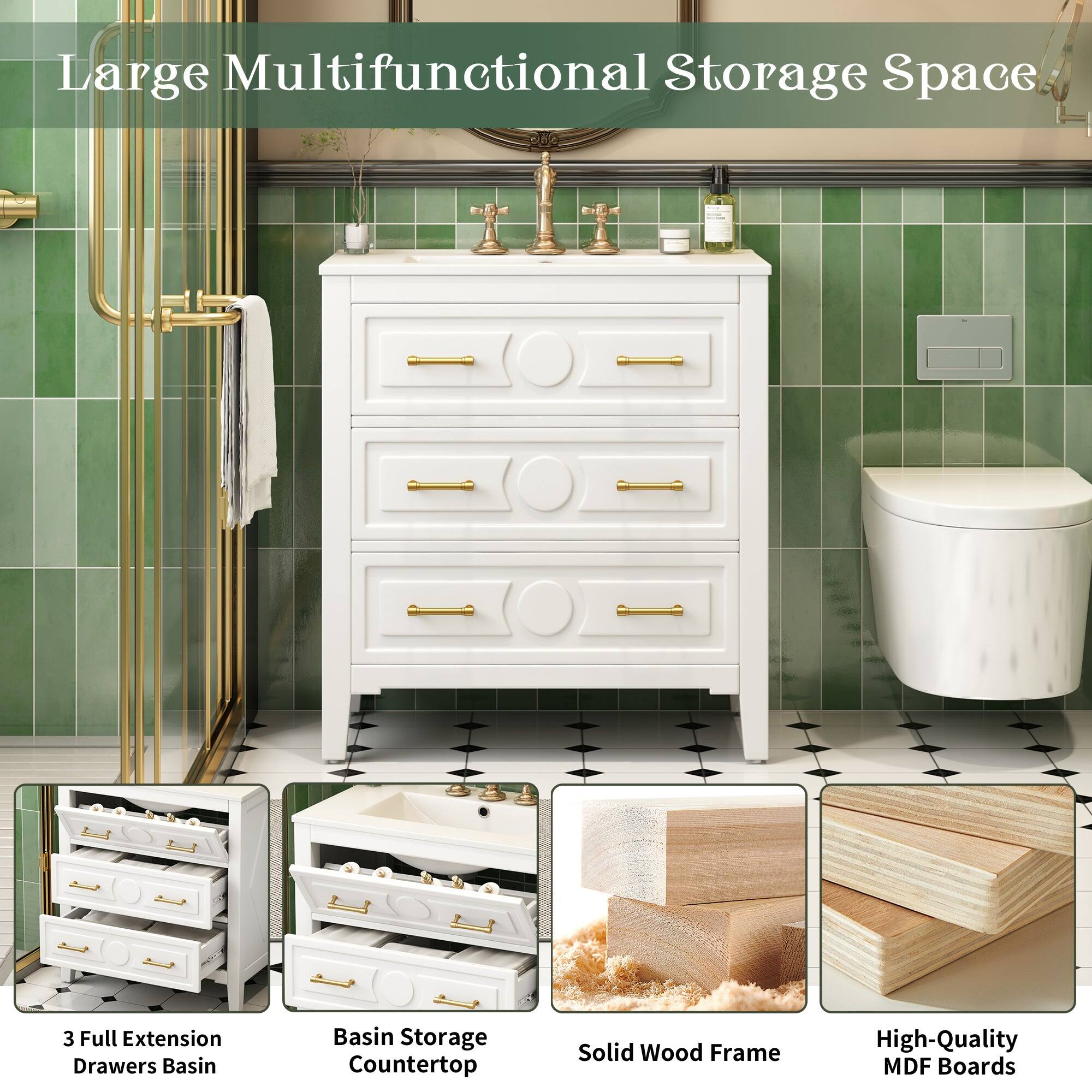 Large Multifunctional Storage Space  
3 Full Extension Drawers Basin  
Basin Storage Countertop  
Solid Wood Frame  
High-Quality MDF Boards