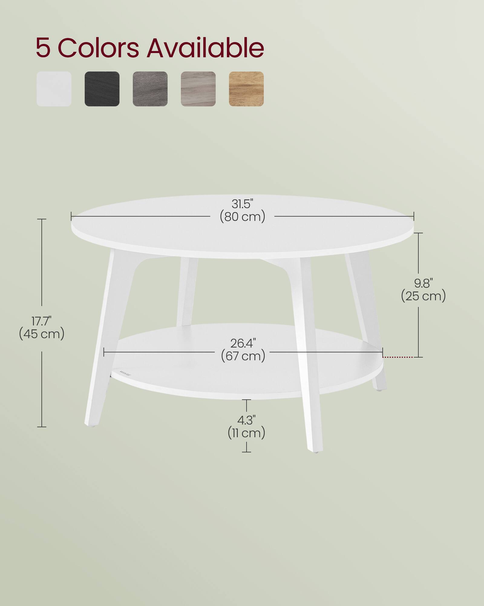 5 Colors Available

31.5" (80 cm)  
9.8" (25 cm)  
17.7" (45 cm)  
26.4" (67 cm)  
4.3" (11 cm)