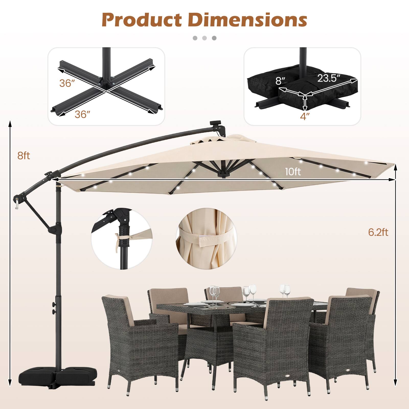 Product Dimensions

- 36" x 36"
- 8" x 23.5" x 4"
- 8ft
- 10ft
- 6.2ft