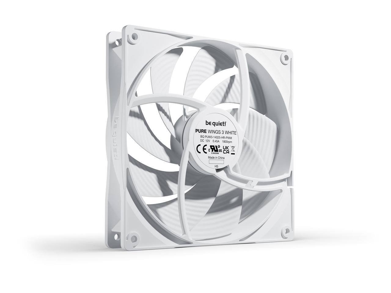 be quiet!  
PURE WINGS 3 WHITE  
BG PWM3-14025-HR-PWM  
DC 12V 0.45A 1800rpm  
CE  
UK  
US  
CA  
Made in China  
HS