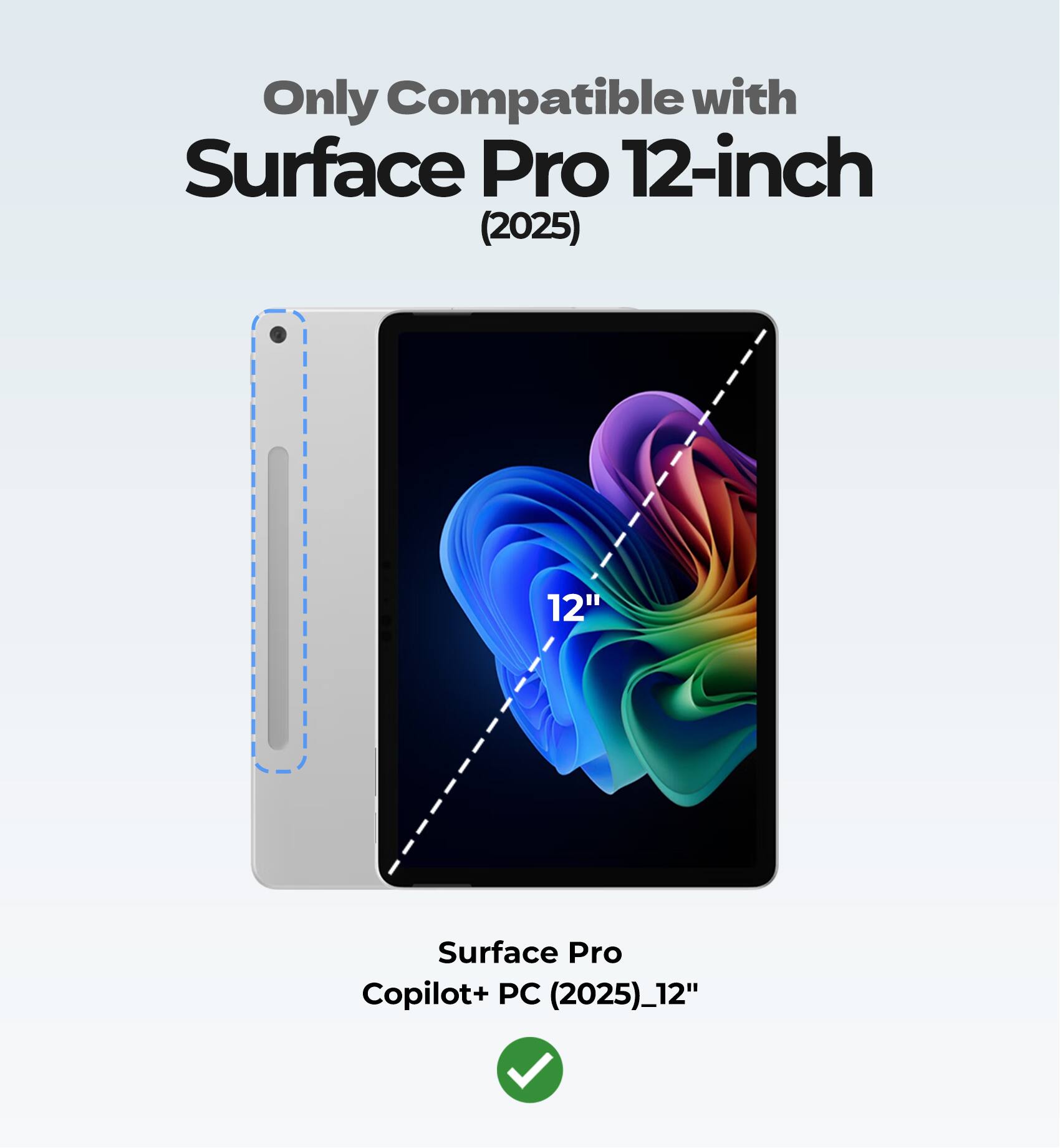 Only Compatible with Surface Pro 12-inch (2025) 12" Surface Pro Copilot+ PC (2025)_12"