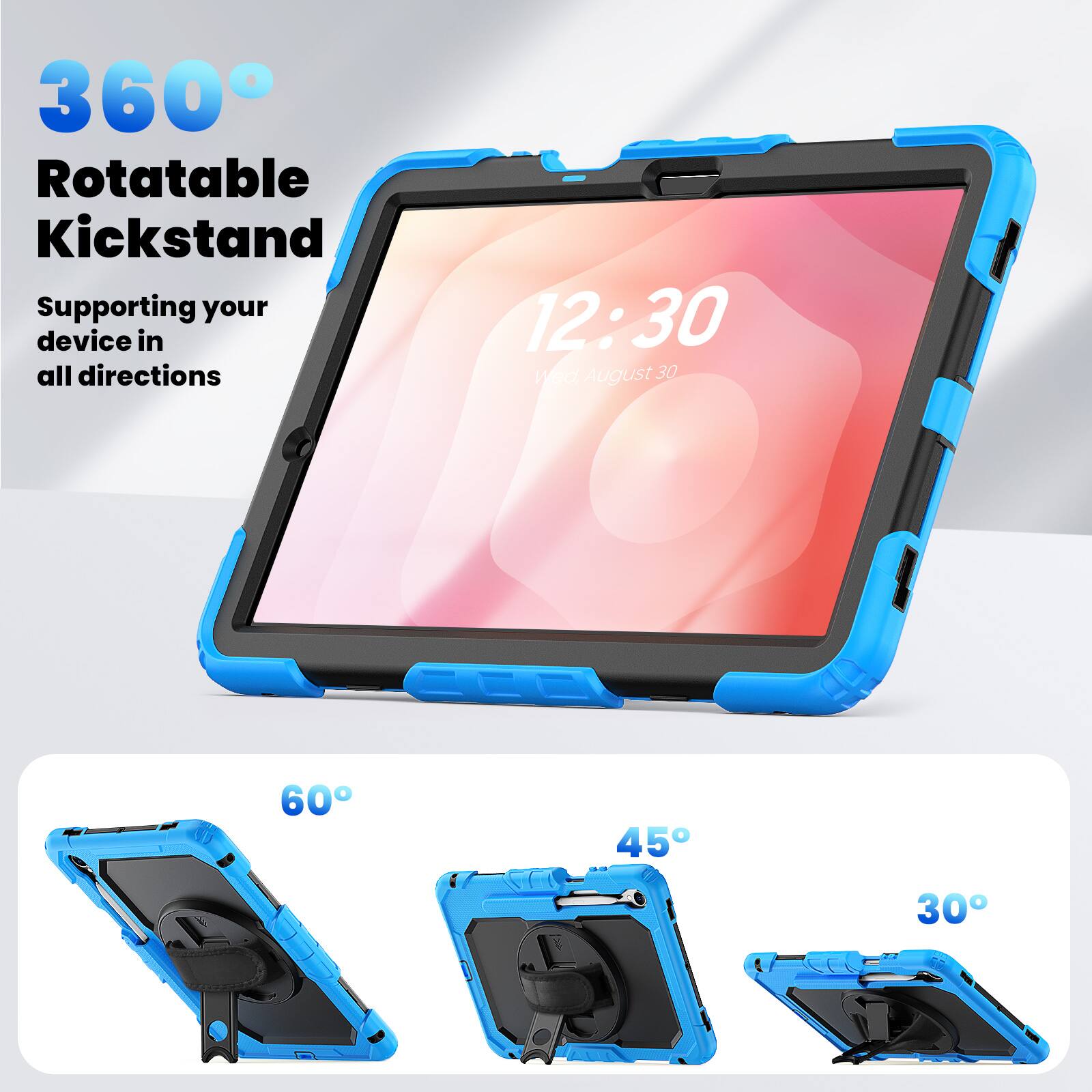 360° Rotatable Kickstand  
Supporting your device in all directions  

12:30  
Wed, August 30  

60°  
45°  
30°