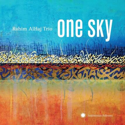 Rahim AlHaj Trio
one sky
Smithsonian Folkways