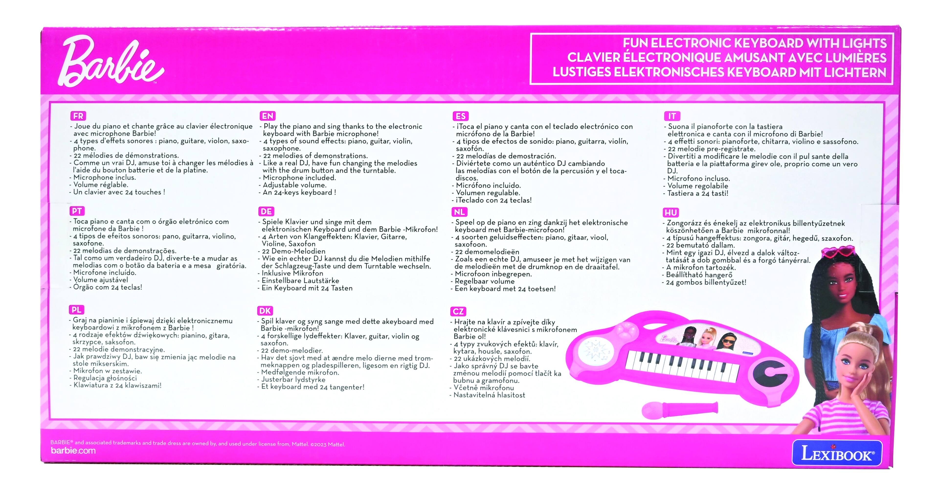Barbie FUN ELECTRONIC KEYBOARD WITH LIGHTS  
CLAVIER ELECTRONIQUE AMUSANT AVEC LUMIÈRES  
LUSTIGES ELEKTRONISCHES KEYBOARD MIT LICHTERN  

- The piano and sing thanks to the electronic keyboard with Barbie microphone!  
- Microphone included.  
- 24-keys keyboard!  
- Adjustable touches!  
- Change melodies!  
- Turntable.  
- Guitar, saxophone, violin.  
- Melodies demonstrations.  
- Microphone Microphone included.  
- Volume adjustable.  

- Gira la pista y canta con el teclado electrónico con microfono de Barbie!  
- 24 teclas!  
- Cambia las melodías!  
- Batería de platina.  
- Guitarra, saxofón, violín.  
- Melodías demostración.  
- Microfono incluido.  
- Volumen regulable.  

- Gira la pista e canta con il tastiera elettronica con microfono Barbie!  
- 24 tasti!  
- Modifica le melodie!  
- Batteria piattaforma.  
- Chitarra, sassof
