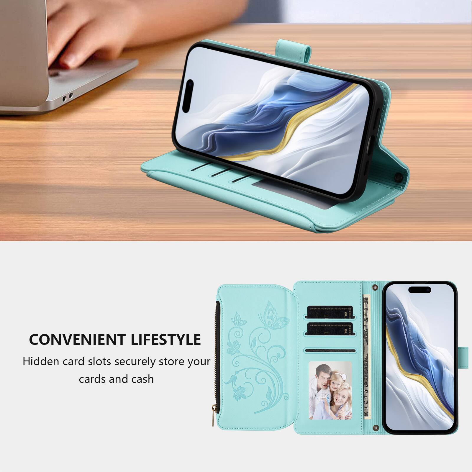 CONVENIENT LIFESTYLE  
Hidden card slots securely store your cards and cash