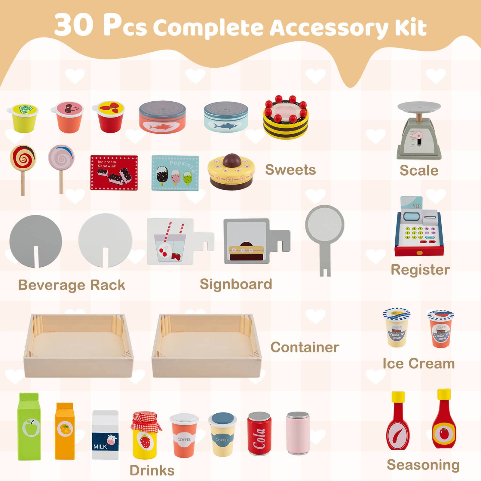 30 Pcs Complete Accessory Kit

- Sweets
- Scale
- Beverage Rack
- Signboard
- Register
- Container
- Ice Cream
- Drinks
- Seasoning