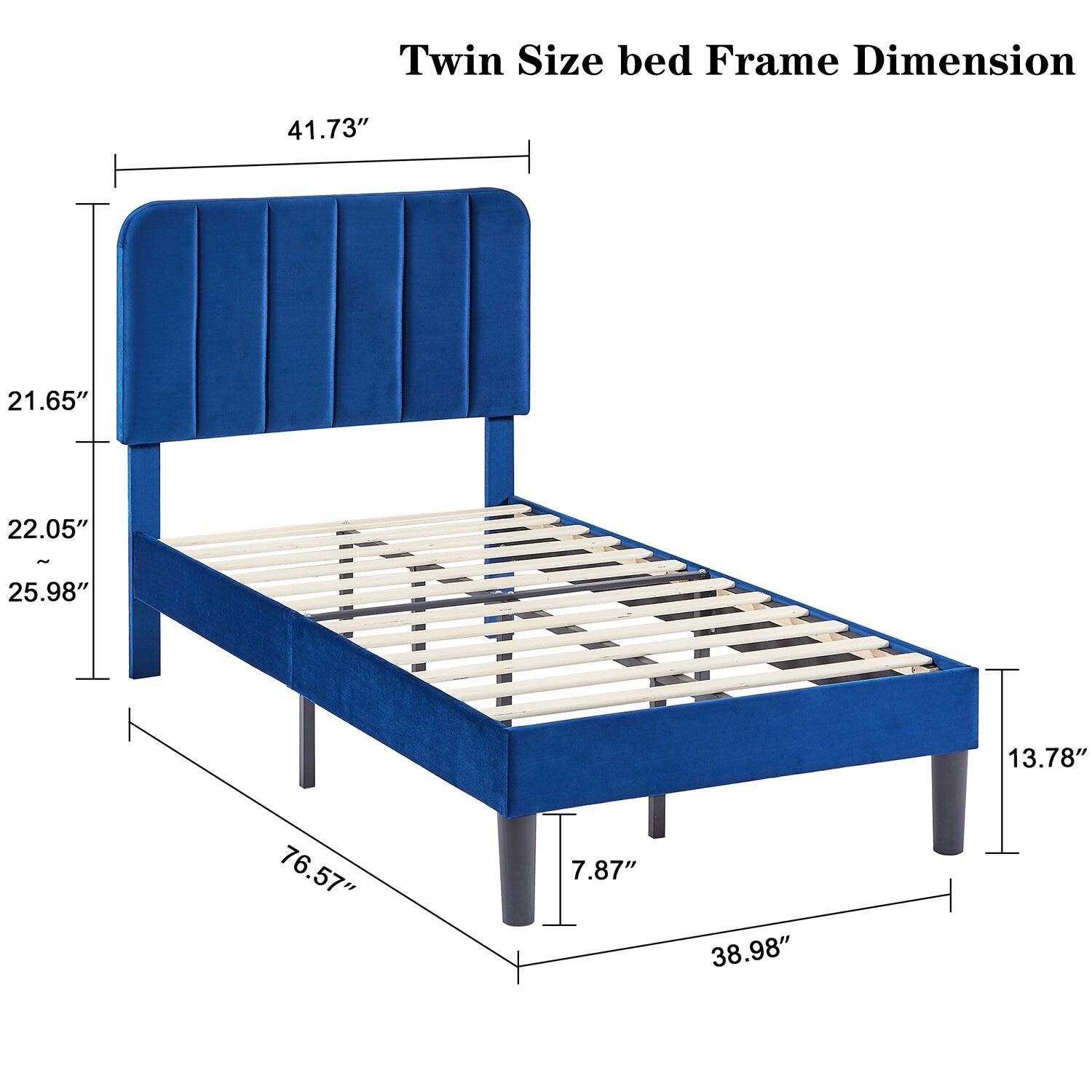 Twin Size bed Frame Dimension

- 41.73"
- 21.65"
- 22.05"
- 25.98"
- 13.78"
- 76.57"
- 7.87"
- 38.98"