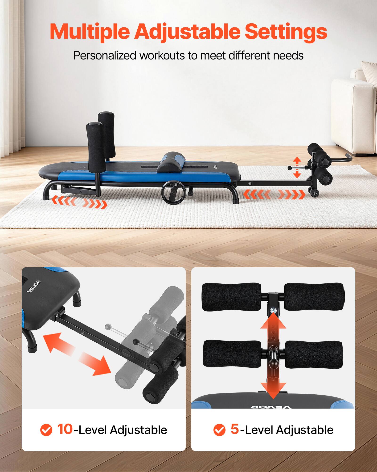 Multiple Adjustable Settings  
Personalized workouts to meet different needs  

VEVOR  
10-Level Adjustable  
5-Level Adjustable