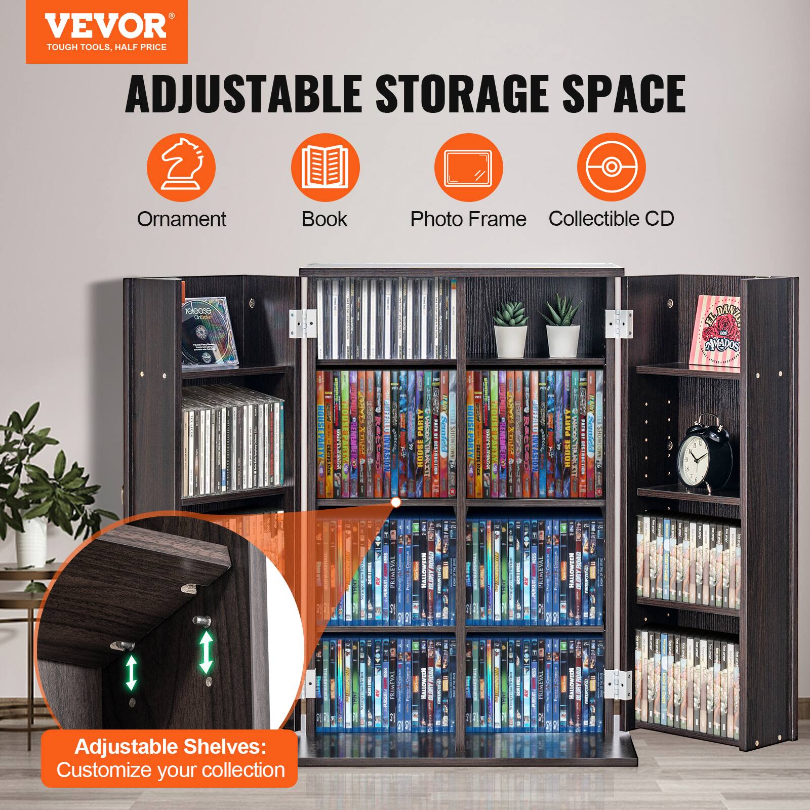 VEVOR  
TOUGH TOOLS, HALF PRICE  

ADJUSTABLE STORAGE SPACE  

Ornament  
Book  
Photo Frame  
Collectible CD  

Adjustable Shelves: Customize your collection