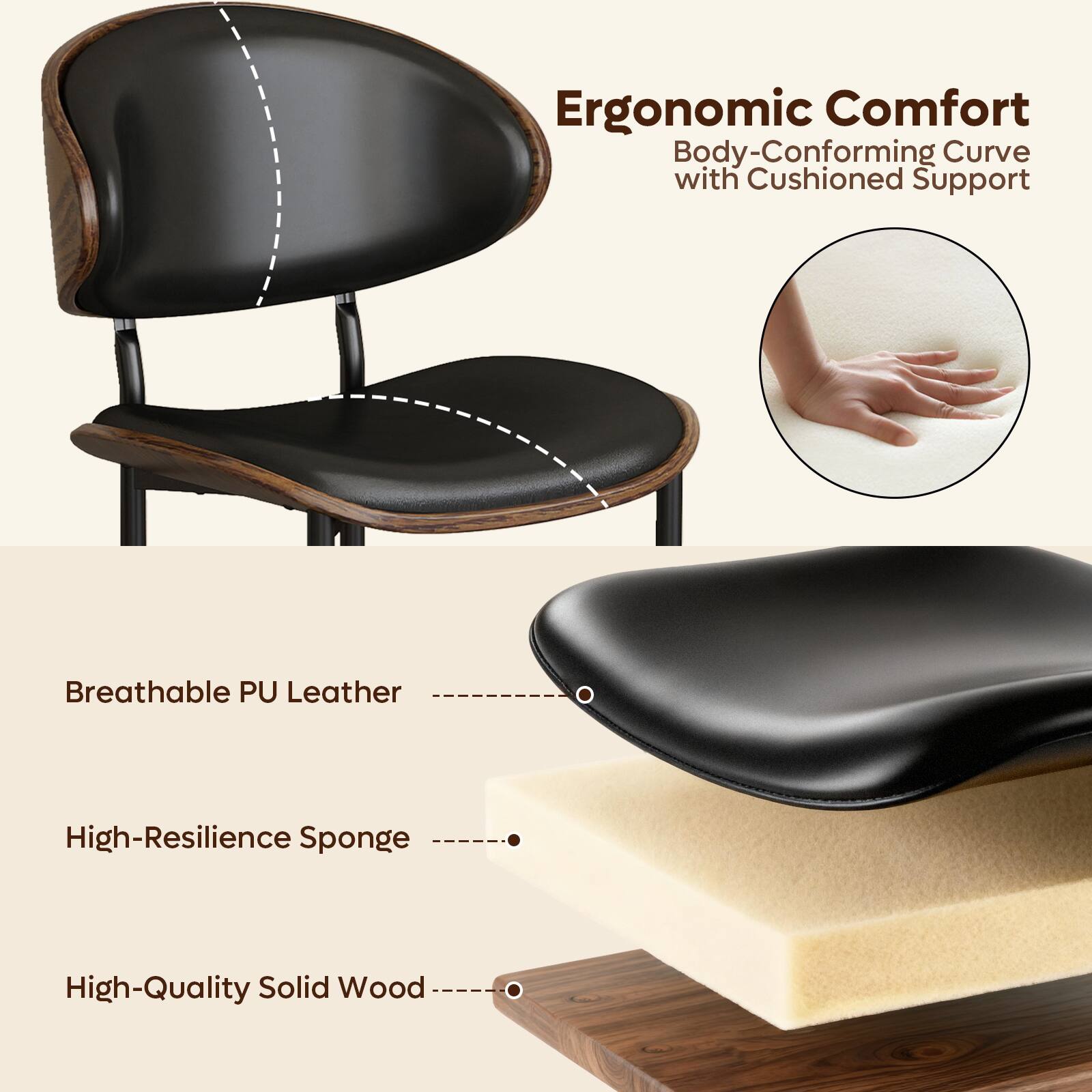 Ergonomic Comfort  
Body-Conforming Curve with Cushioned Support  

Breathable PU Leather  
High-Resilience Sponge  
High-Quality Solid Wood