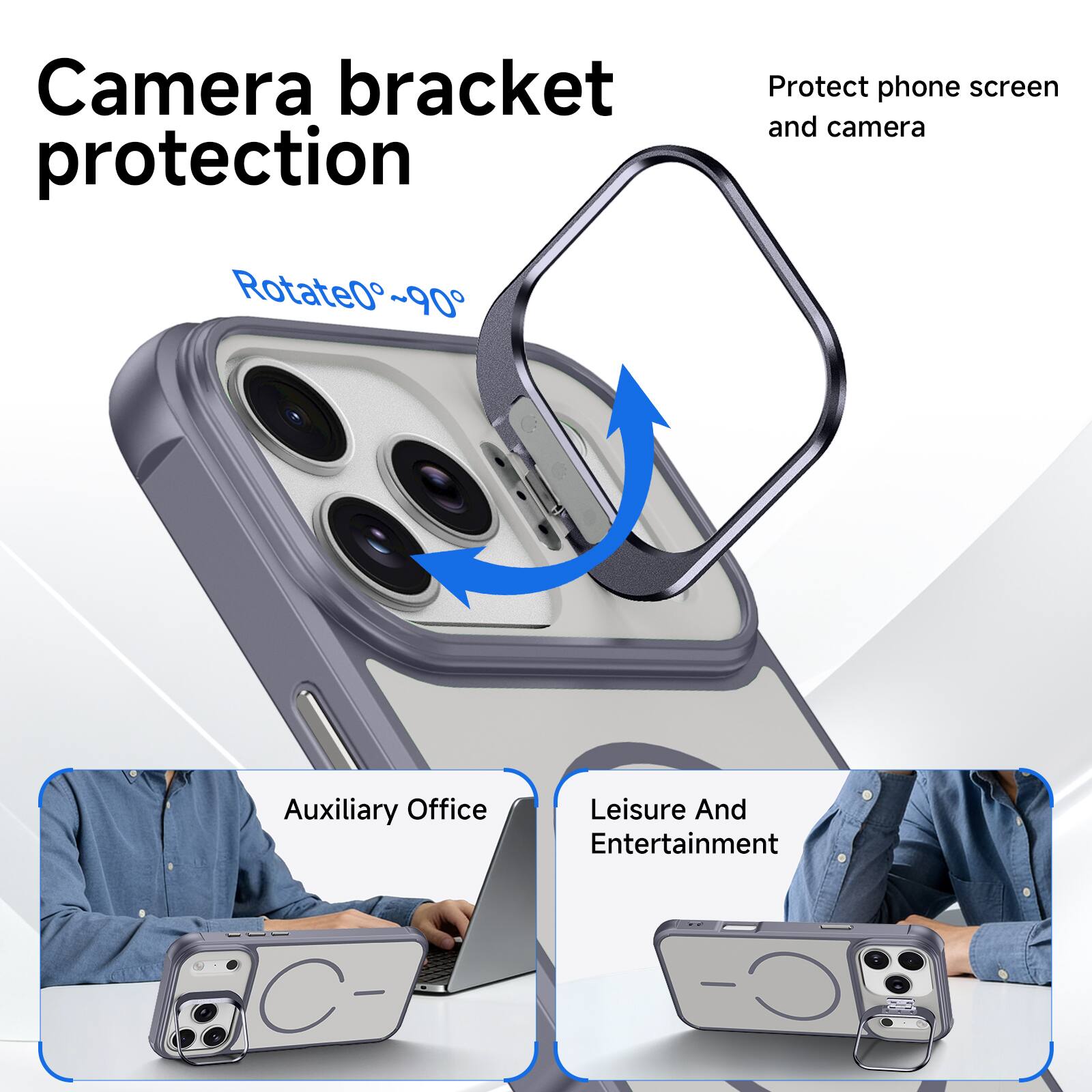 Camera bracket protection  
Protect phone screen and camera  
Rotate 0°~90°  
Auxiliary Office  
Leisure And Entertainment