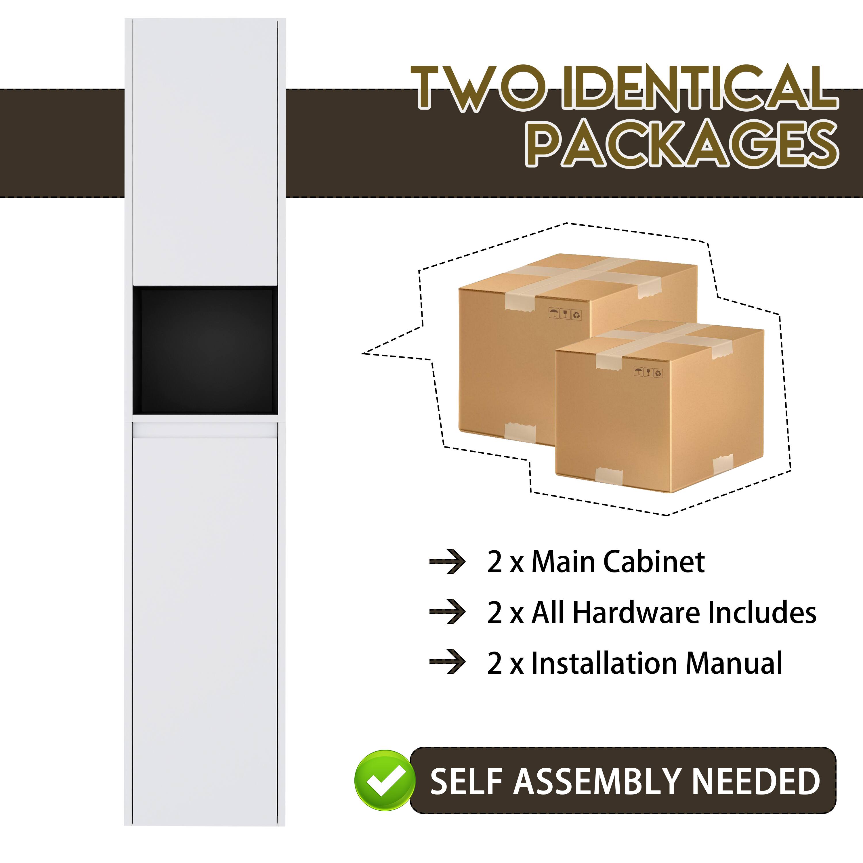 TWO IDENTICAL PACKAGES

- 2 x Main Cabinet
- 2 x All Hardware Includes
- 2 x Installation Manual

SELF ASSEMBLY NEEDED
