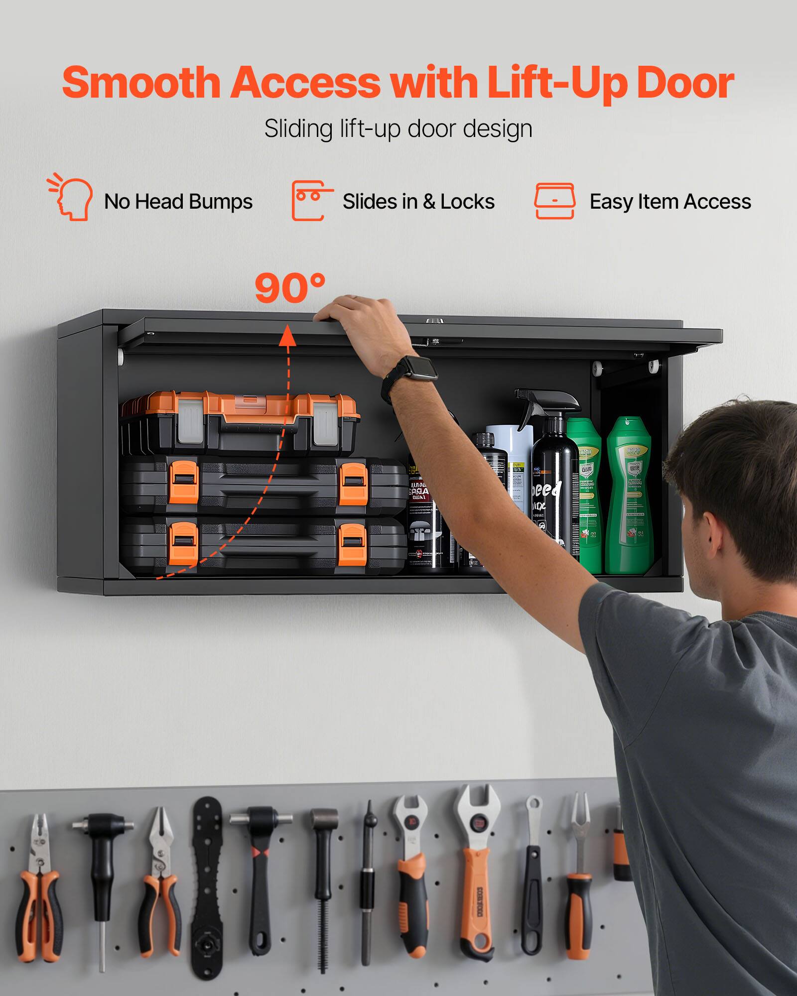 Smooth Access with Lift-Up Door  
Sliding lift-up door design  
No Head Bumps  
Slides in & Locks  
Easy Item Access  
90°