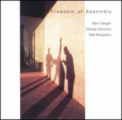 Bert Seager - Freedom Of Assembly  - COMPACT DISCS