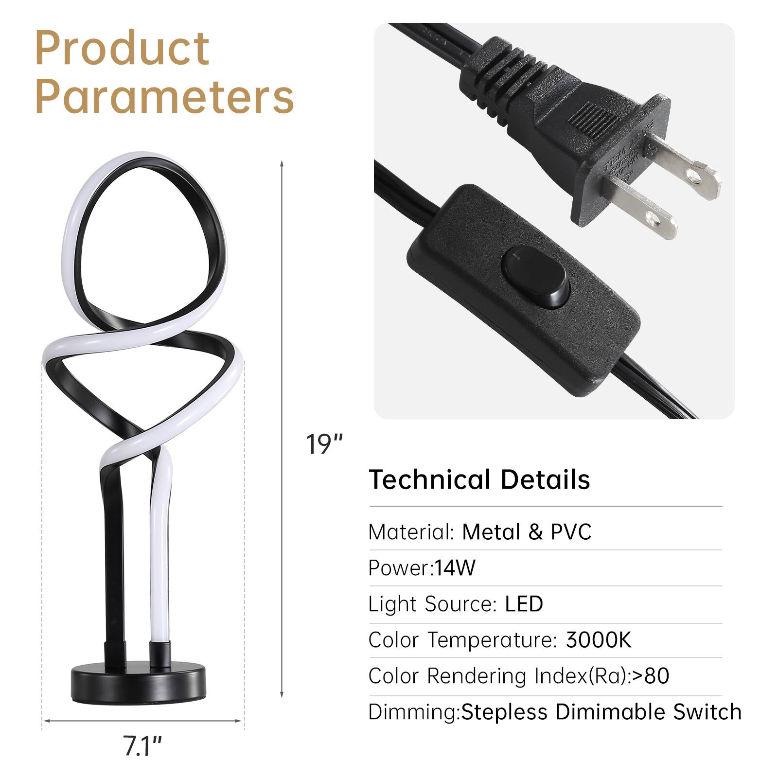 Product Parameters

19"  
7.1"

Technical Details

Material: Metal & PVC  
Power: 14W  
Light Source: LED  
Color Temperature: 3000K  
Color Rendering Index (Ra): >80  
Dimming: Stepless Dimmable Switch