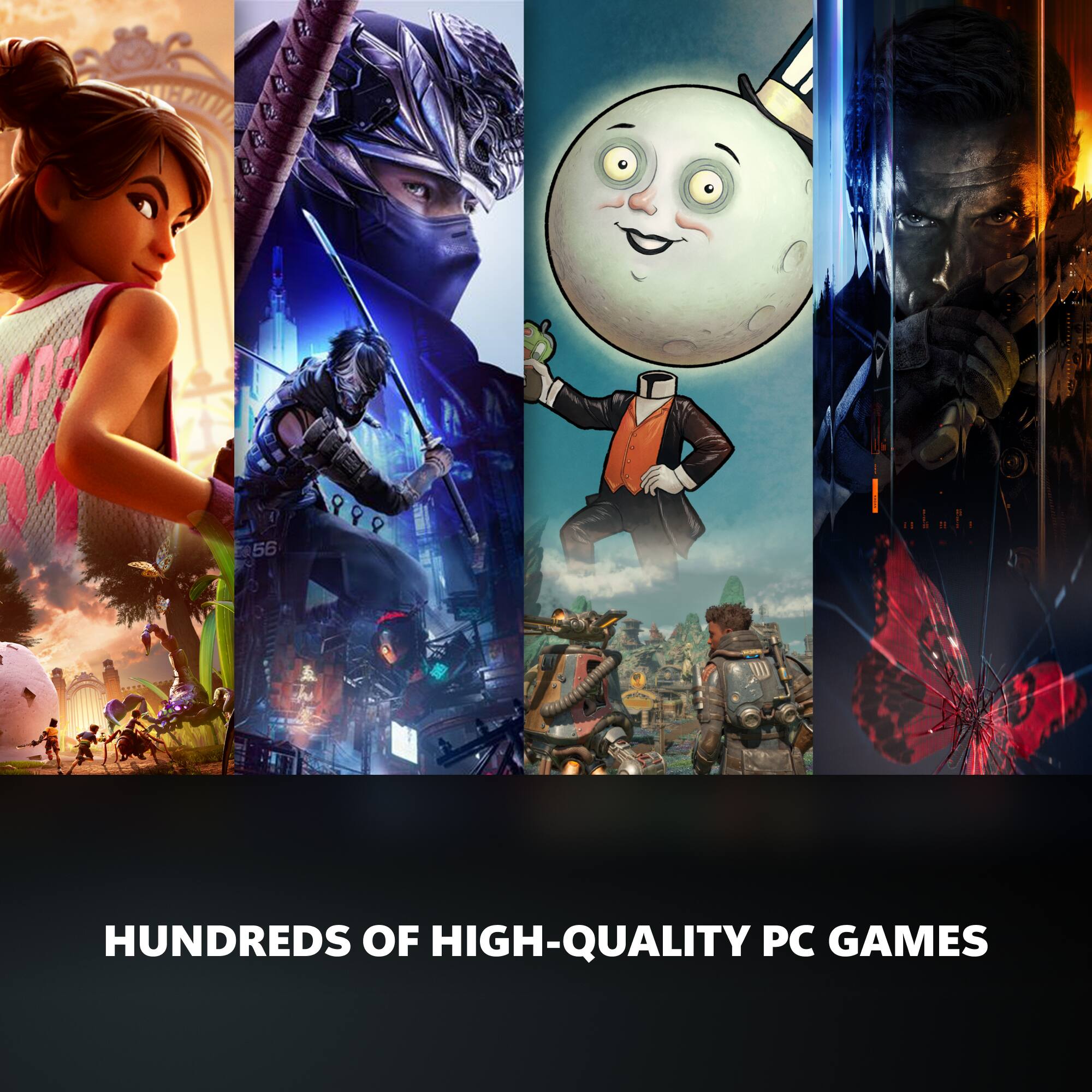HUNDREDS OF HIGH-QUALITY PC GAMES