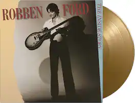 Robben Ford - Inside Story - Limited 180-Gram Gold Colored Vinyl - VINYL LP