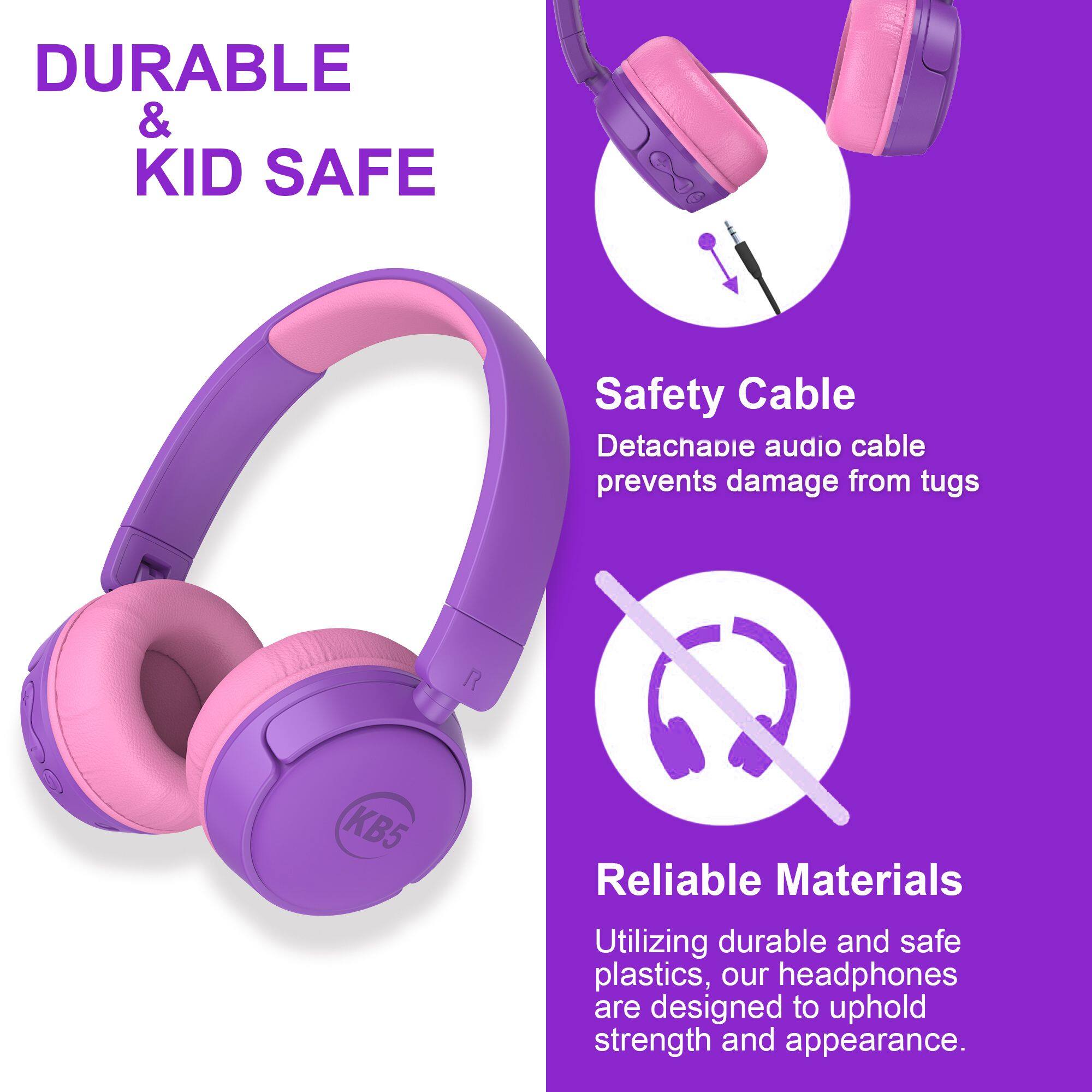 DURABLE & KID SAFE

Safety Cable  
Detachable audio cable prevents damage from tugs

Reliable Materials  
Utilizing durable and safe plastics, our headphones are designed to uphold strength and appearance.