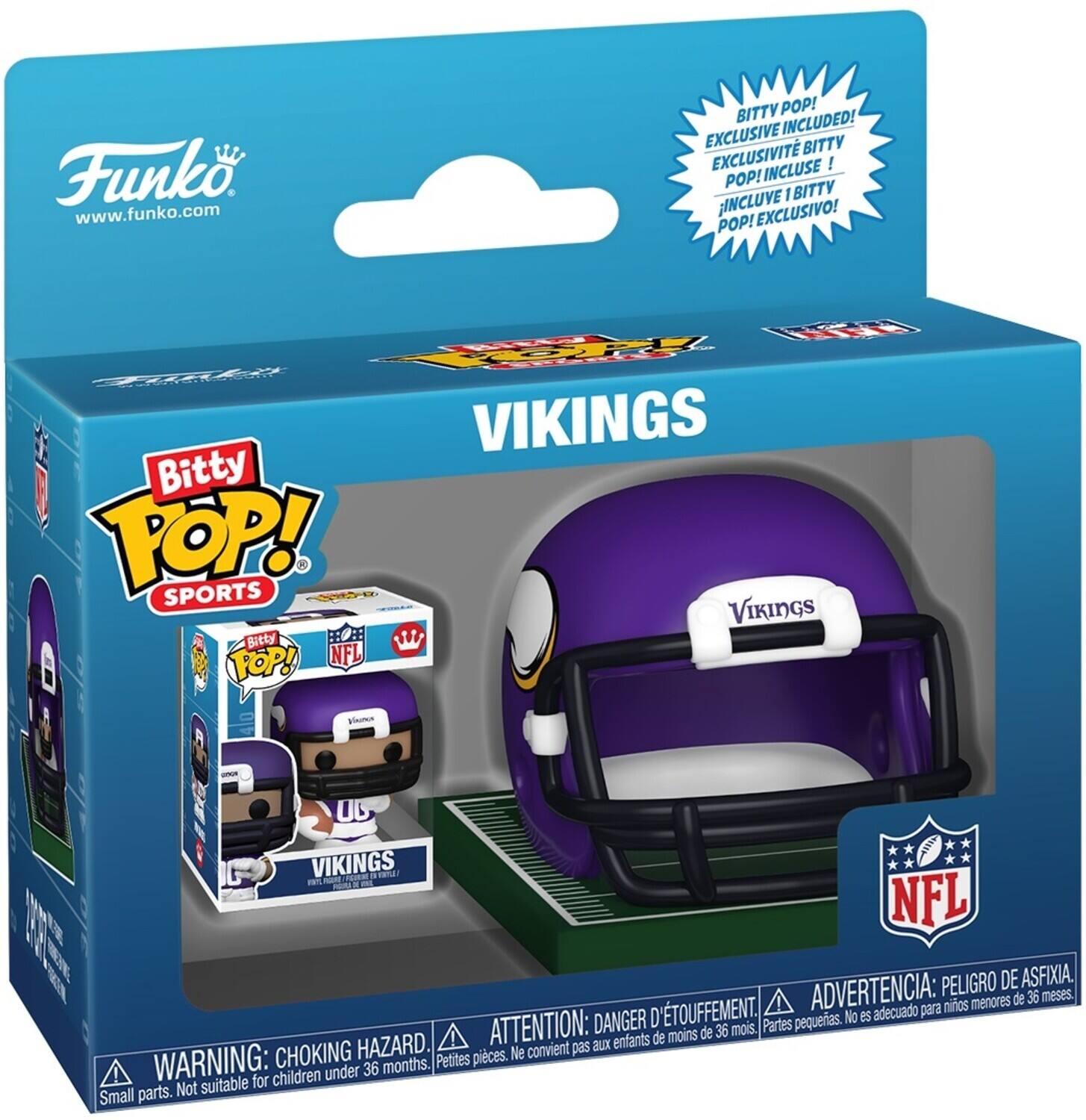 Funko www.funko.com

BITTY POP! EXCLUSIVE INCLUDED! EXCLUSIVITÉ BITTY INCLUSE ! POP! I BITTY INCLUVE EXCLUSIVO! POP! AE RE VIKINGS Bitty TOP! SPORTS VIKINGS Bitty

FOP! NFL Visuon 0B VIKINGS a Fan E NFL PELIGRO DE ASFIXIA, D'TOUFFEMENT. ADVERTENCIA: para niños menores de 36 meses. DANGER pequerias. No BS adecuado ATTENTION: de 36 mois. Partes enfants de moins HAZARD. convient pas aux CHOKING Petites pices. Ne WARNING: for children under 36 months. parts. Not suitable Small