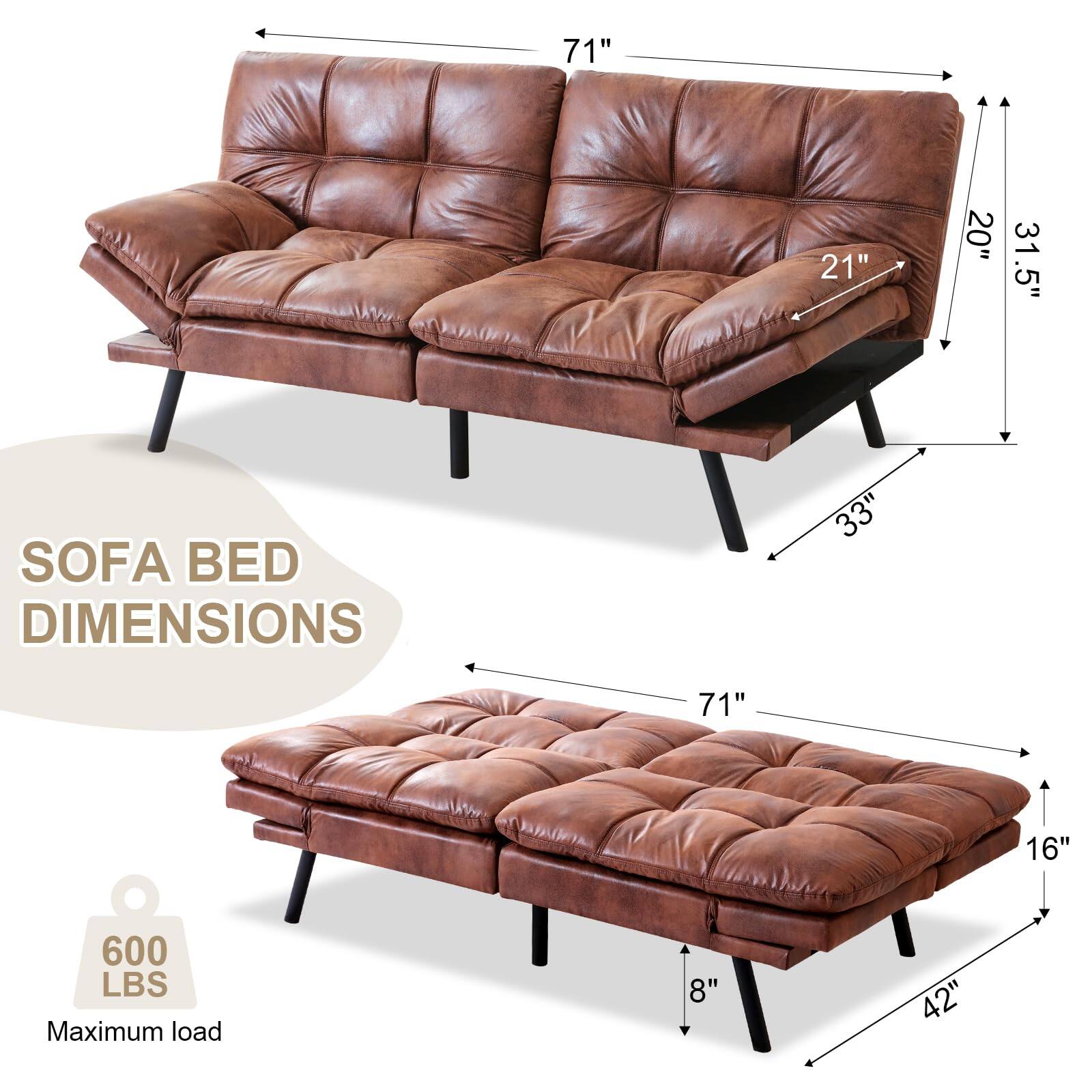 SOFA BED DIMENSIONS

- 71" (length)
- 21" (depth)
- 31.5" (height)
- 33" (seat height)
- 42" (width when unfolded)
- 16" (height when unfolded)
- 8" (height of legs)

Maximum load: 600 LBS