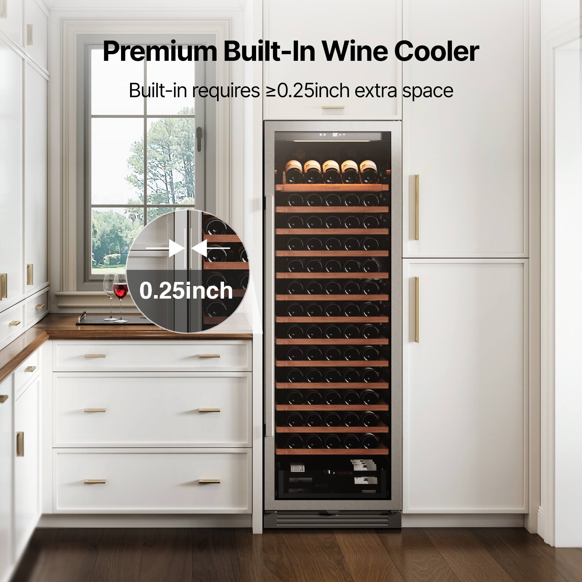 Premium Built-In Wine Cooler

Built-in requires ≥0.25inch extra space

0.25inch