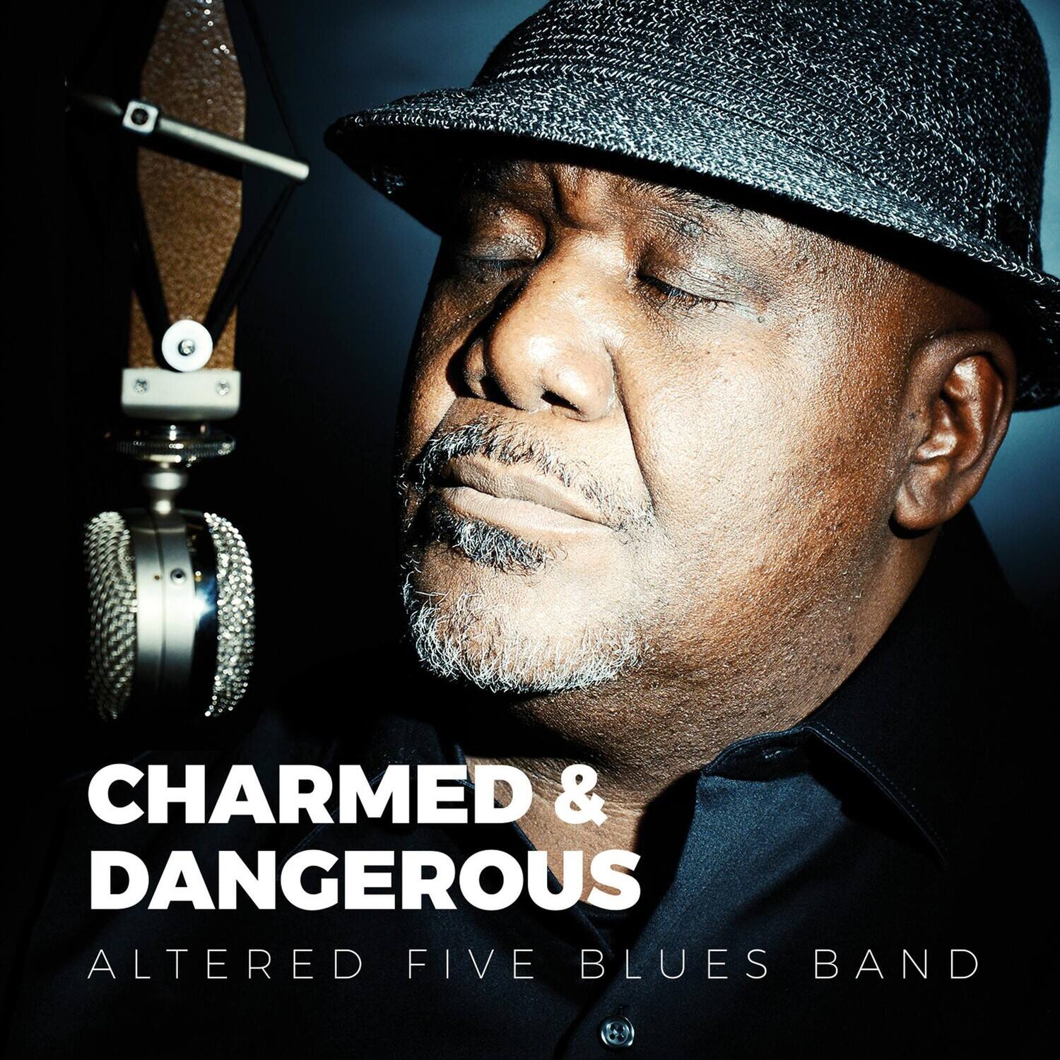 CHARMED & DANGEROUS  
ALTERED FIVE BLUES BAND