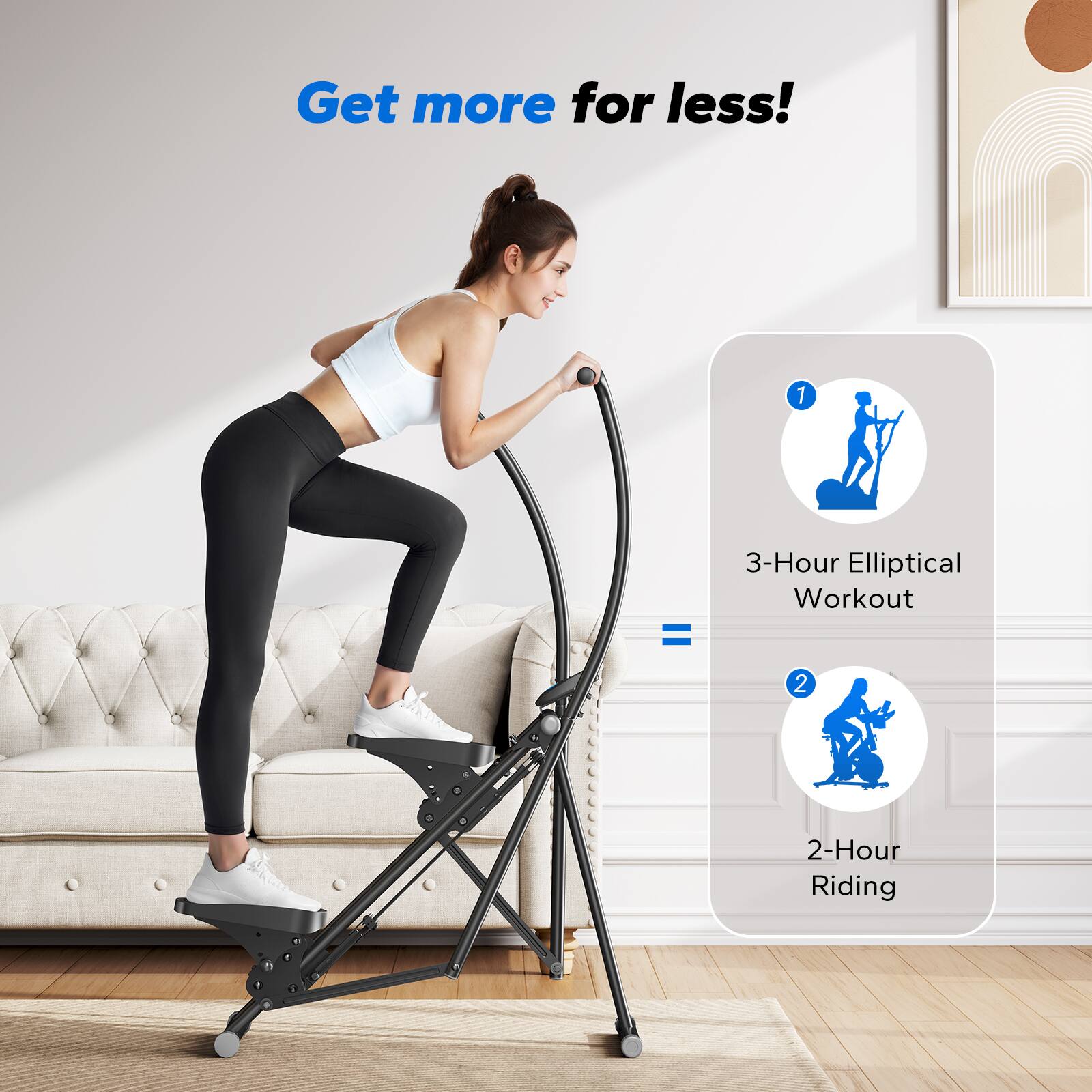Get more for less!  
1 = 3-Hour Elliptical Workout  
2 = 2-Hour Riding
