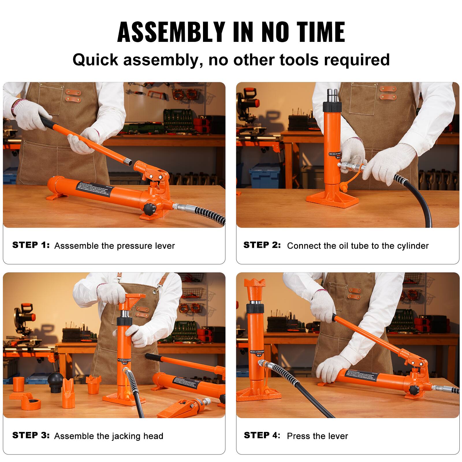 ASSEMBLY IN NO TIME  
Quick assembly, no other tools required

STEP 1: Assemble the pressure lever  
STEP 2: Connect the oil tube to the cylinder  
STEP 3: Assemble the jacking head  
STEP 4: Press the lever