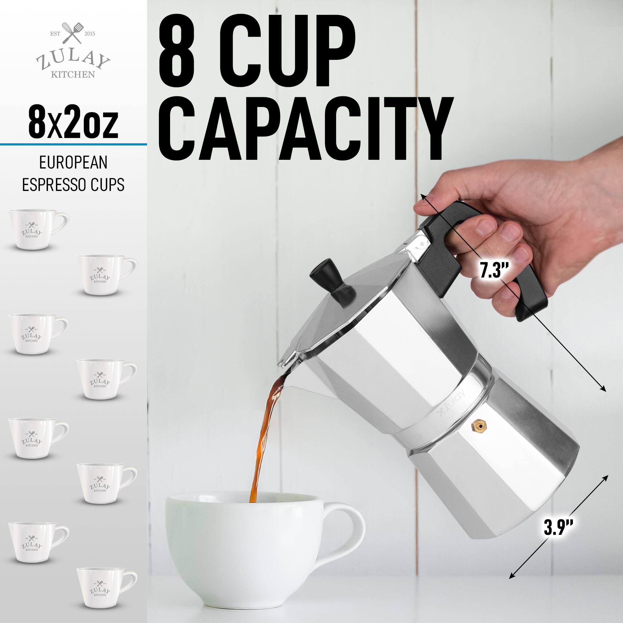 EST 2015 ZULAY KITCHEN 8 CUP 8x2oz CAPACITY EUROPEAN ESPRESSO CUPS

7.3"  
3.9"