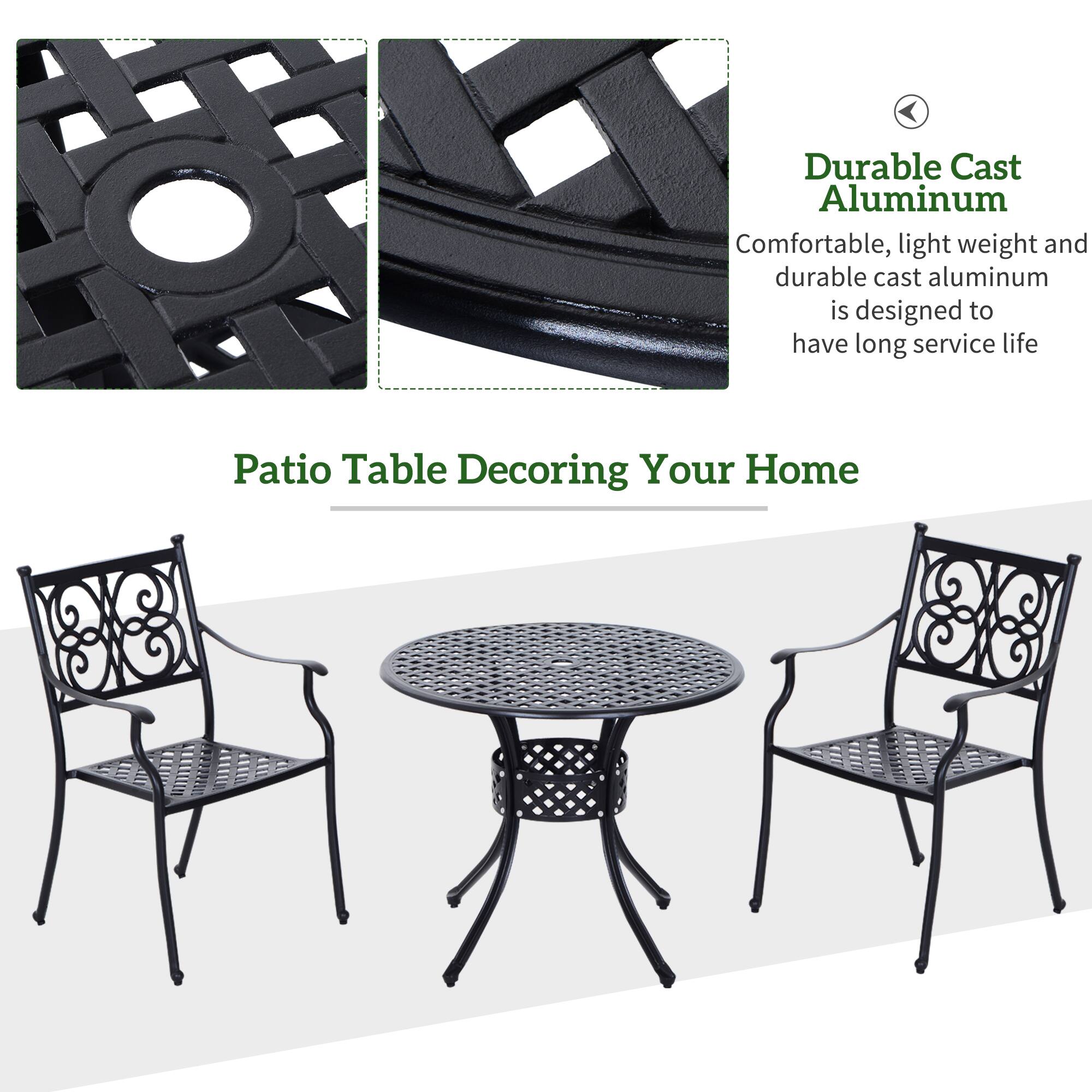Durable Cast Aluminum  
Comfortable, light weight and durable cast aluminum is designed to have long service life  

Patio Table Decorating Your Home