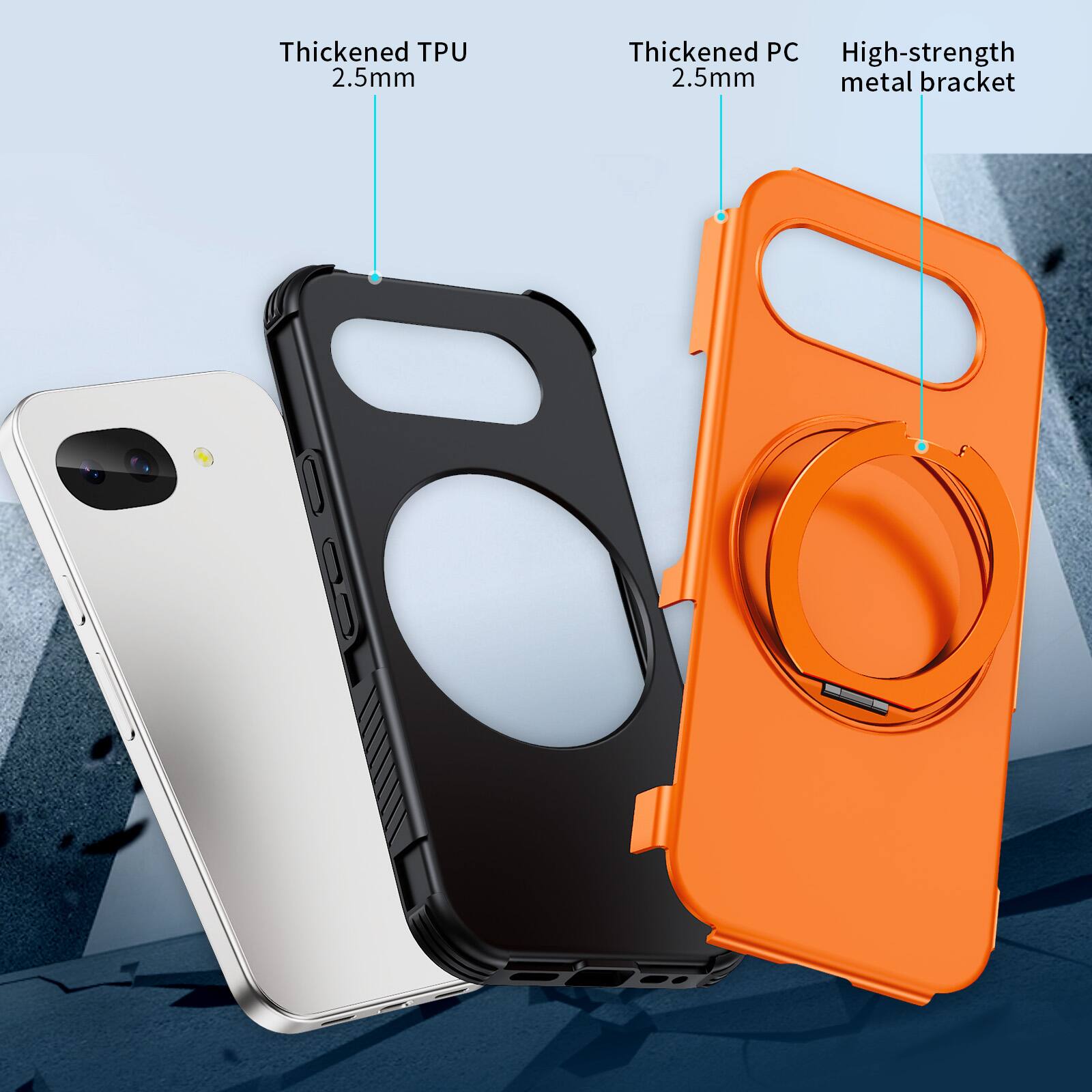 Thickened TPU 2.5mm  
Thickened PC 2.5mm  
High-strength metal bracket