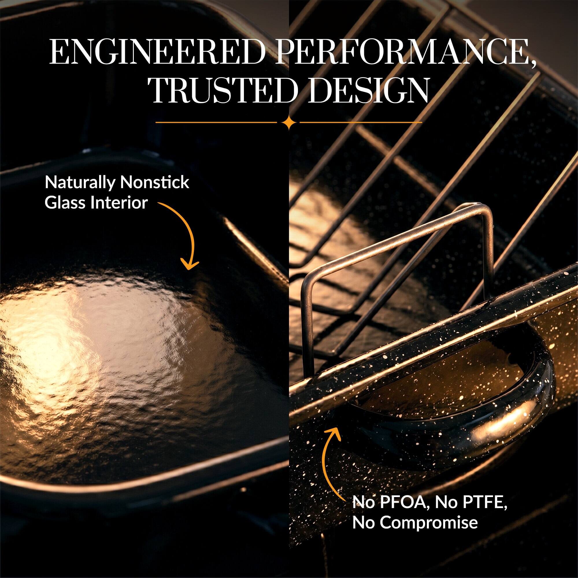 ENGINEERED PERFORMANCE, TRUSTED DESIGN

- Naturally Nonstick Glass Interior
- No PFOA, No PTFE, No Compromise