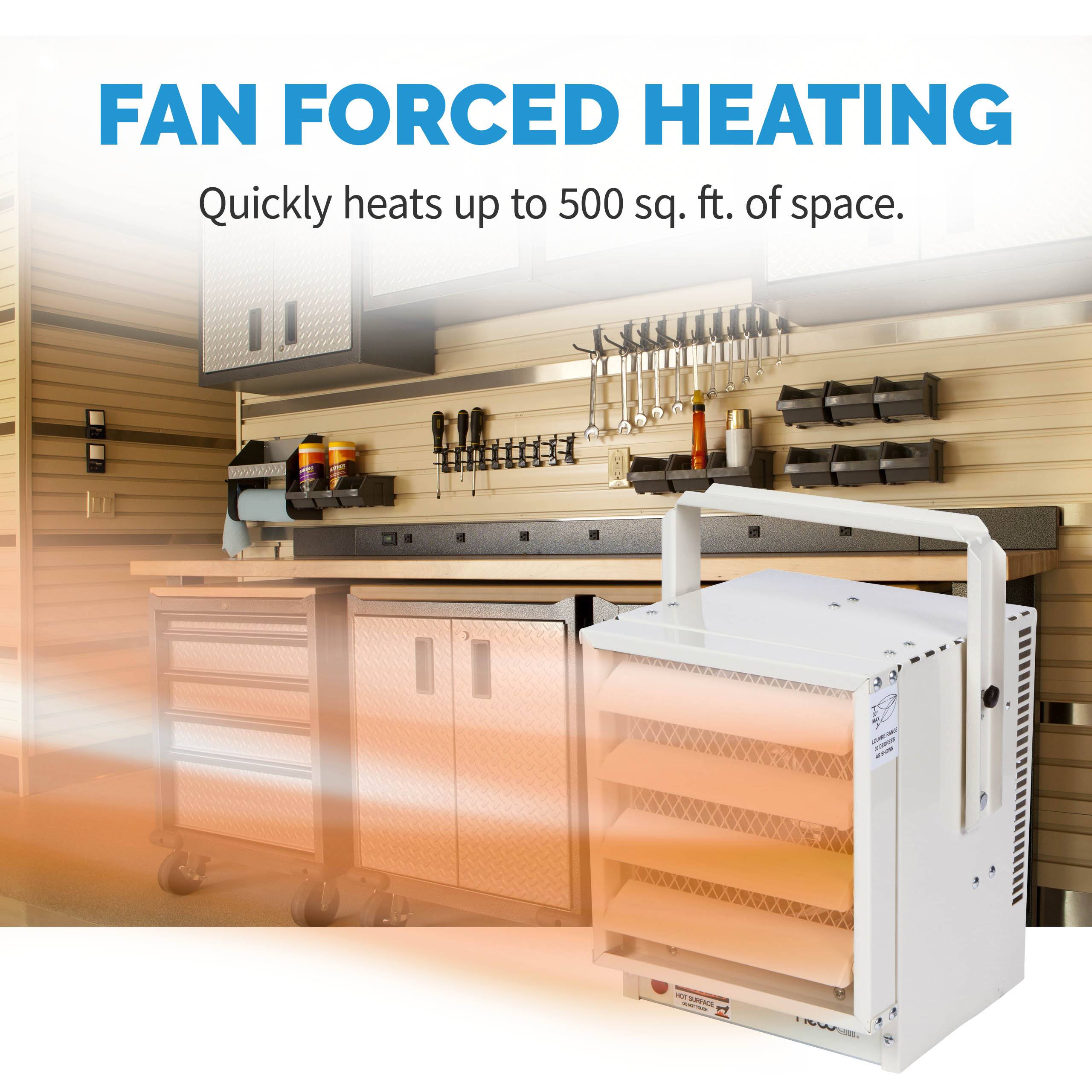 Fan Forced Heating: Quickly heats up to 500 sq. ft. of space.