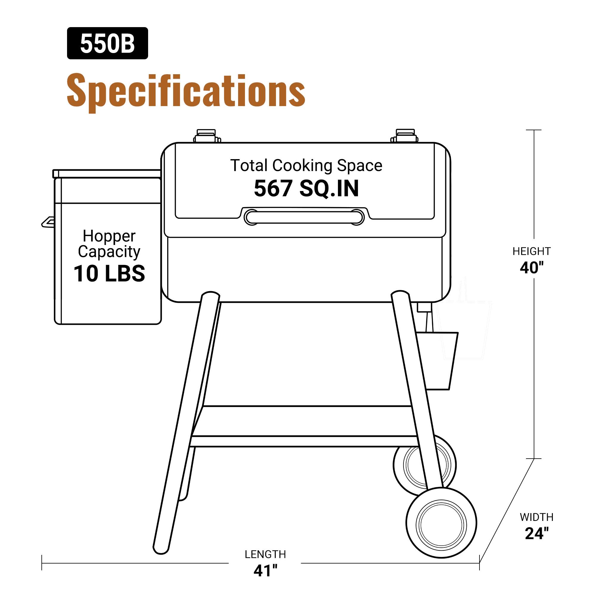 550B Specifications
Total Cooking Space: 567 SQ.IN
Hopper Capacity: 10 LBS
Height: 40"
Length: 41"
Width: 24"